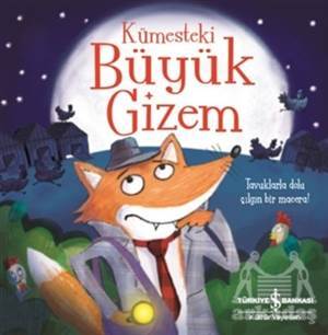 Kümesteki Büyük Gizem - İş Bankası Kültür Yayınları