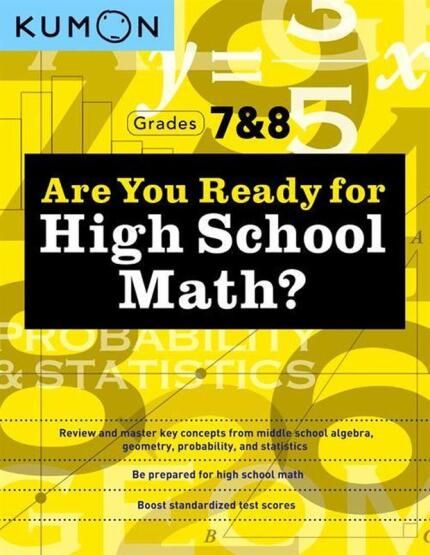 Kumon Are You Ready for High School Math? - Kumon Publishing