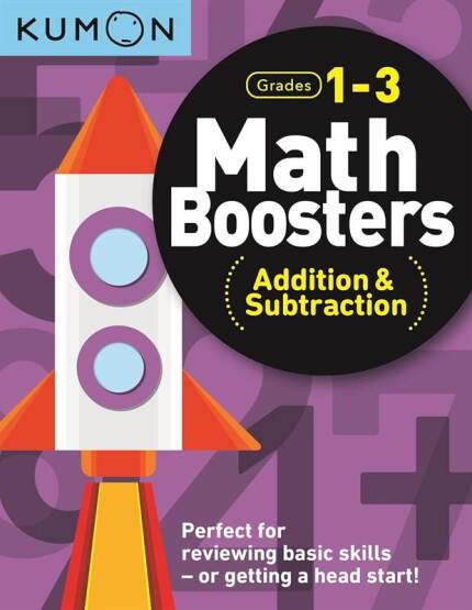 Kumon Math Boosters: Addition & Subtraction - Kumon Publishing