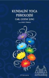 Kundalini Yoga Psikolojisi - Pinhan Yayıncılık