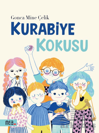 Kurabiye Kokusu - Mea Kitap