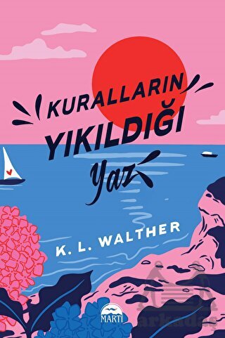 Kuralların Yıkıldığı Yaz - Martı Yayınları