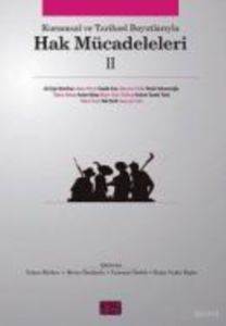 Kuramsal ve Tarihsel Boyutlarıyla Hak Mücadeleleri 2 - Nota Bene Yayınları