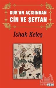 Kur’An Açısından Cin Ve Şeytan - Ozan Yayıncılık