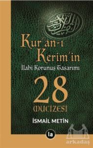 Kur’An-I Kerim’İn İlahi Korunuş Tasarımı - 28 Mucizesi - 1