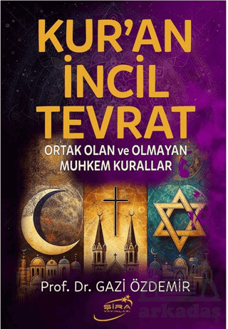 Kur’An İncil Tevrat - Şira Yayınları