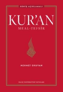 Kur’An Meal-Tefsir: Geniş Açıklamalı - Haliç Üniversitesi Yayınları
