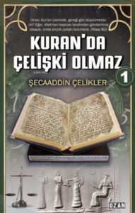 Kuran'da Çelişki Olmaz - 1 - 1