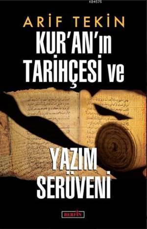 Kur'an'ın Tarihçesi Ve Yazım Serüveni - Berfin Yayınları