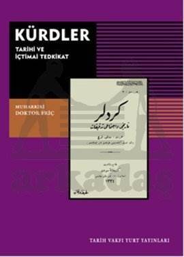 Kürdler; Tarihi ve İçtimai Tedkikat - Tarih Vakfı Yurt yayınları