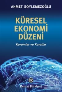 Küresel Ekonomi Düzeni - Remzi Kitabevi