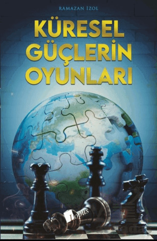 Küresel Güçlerin Oyunları - Lopus Yayınları
