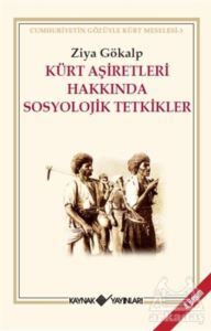 Kürt Aşiretleri Hakkında Sosyolojik Tetkikler - Kaynak Yayınları