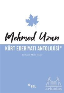 Kürt Edebiyatı Antolojisi - Sel Yayıncılık