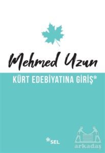 Kürt Edebiyatına Giriş - 1