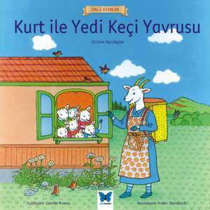 Kurt ile Yedi Keçi Yavrusu - Mavi Kelebek Yayınları