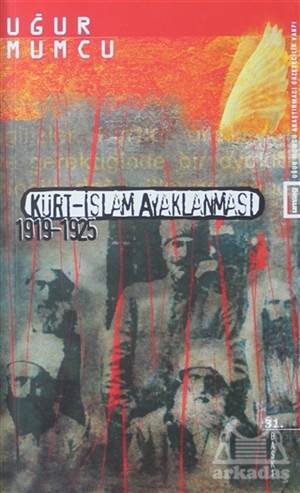 Kürt İslam Ayaklanması 1919-1925 - um:ag Yayınları