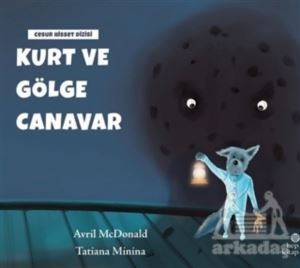 Kurt Ve Gölge Canavar - 1