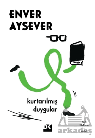 Kurtarılmış Duygular - 1
