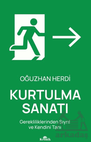 Kurtulma Sanatı - Kronik Kitap