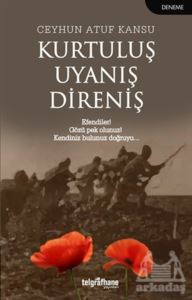 Kurtuluş Uyanış Direniş - Telgrafhane Yayınları