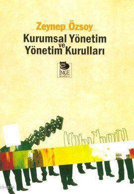 Kurumsal Yönetim Ve Yönetim Kurulları - 1