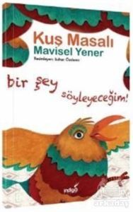 Kuş Masalı - Masal Kulübü Serisi - İndigo Kitap