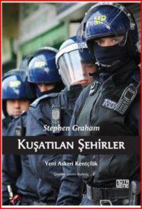 Kuşatılan Şehirler; Yeni Askeri Kentçilik - 1