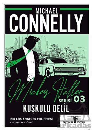 Kuşkulu Delil – Mickey Haller Serisi - 1