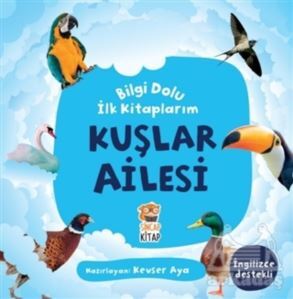 Kuşlar Ailesi - Bilgi Dolu İlk Kitaplarım - Sincap Kitap