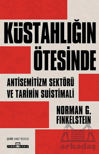 Küstahlığın Ötesinde - Timaş Tarih