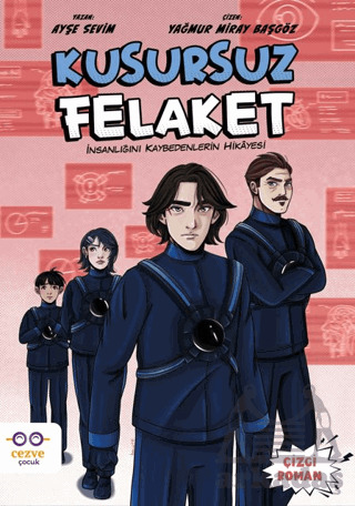 Kusursuz Felaket – İnsanlığını Kaybedenlerin Hikâyesi - 1