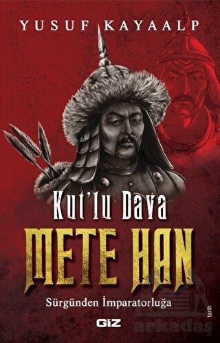 Kut’Lu Dava Mete Han - Giz Kitap