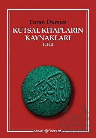 Kutsal Kitapların Kaynakları 1-2-3 - Kaynak Yayınları