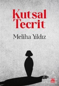 Kutsal Tecrit - Kırmızı Kedi Yayınevi