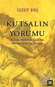 Kutsalın Yorumu - Beyaz Baykuş Yayınları