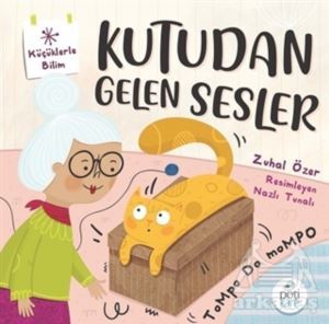 Kutudan Gelen Sesler - Küçüklerle Bilim - Pötikare Yayıncılık
