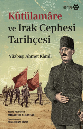Kutülamare Ve Irak Cephesi Tarihçesi - Yeditepe Yayınevi