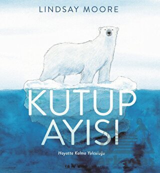 Kutup Ayısı - Martı Çocuk Yayınları