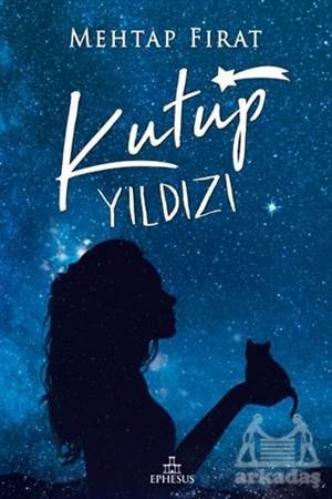 Kutup Yıldızı - 1 (Ciltsiz) - Ephesus Yayınları