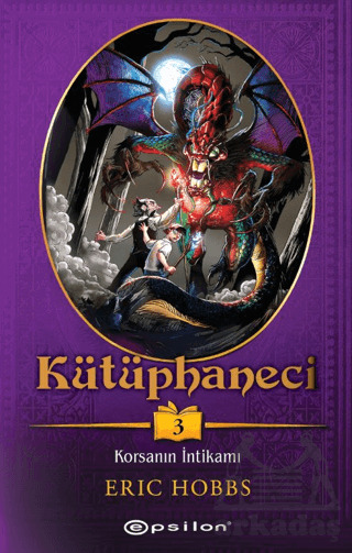 Kütüphaneci 3: Korsanın İntikamı - Epsilon Yayınevi