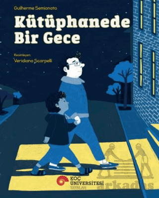 Kütüphanede Bir Gece - Koç Üniversitesi Yayınları