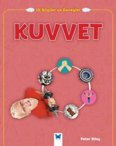 Kuvvet - İlk Bilgiler ve Deneyler - 1