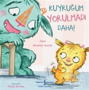 Kuyruğum Yorulmadı Daha! - 1