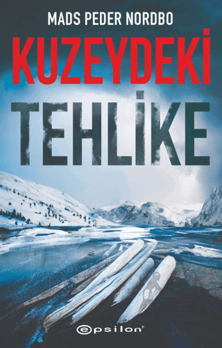 Kuzeydeki Tehlike - Epsilon Yayınevi