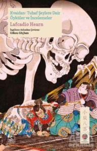 Kvaidan: Tuhaf Şeylere Dair Öyküler Ve İncelemeler - İthaki Yayınları