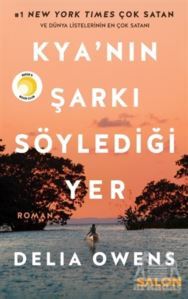 Kya'nın Şarkı Söylediği Yer - Salon Yayınları