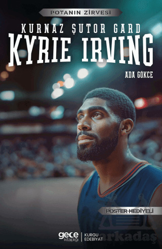Kyrie Irving - Kurnaz Şutör Gard - Gece Kitaplığı