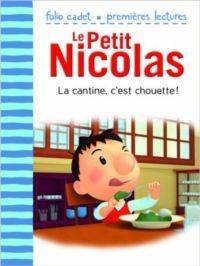 La Cantine, C'est Chouette (Le Petit Nicolas) - Folio Cadet