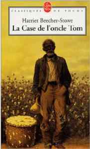 La Case de l'oncle Tom - Le Livre de Poche